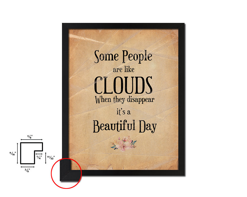 Some people are like clouds when they disappear Quote Paper Artwork Framed Print Wall Decor Art