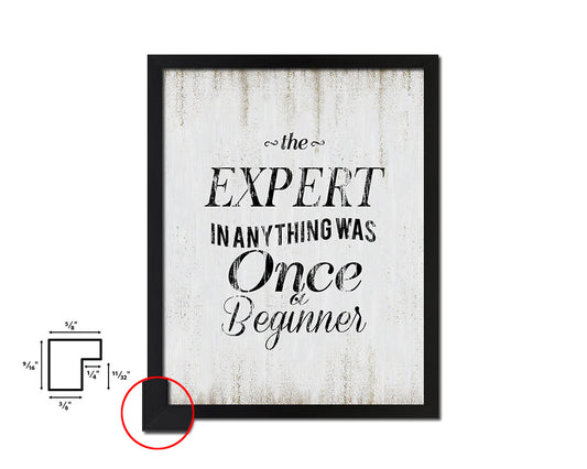 The expert in anything was once a beginner Quote Wood Framed Print Wall Decor Art
