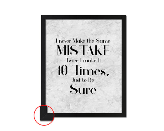 I never make the same mistake Quote Framed Print Wall Art Decor Gifts