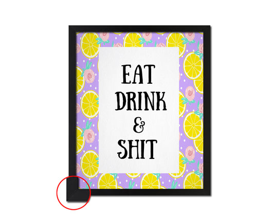 Eat Drink Quote Framed Print Wall Decor Art Gifts