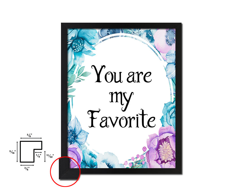 You are my favourite Quote Boho Flower Framed Print Wall Decor Art