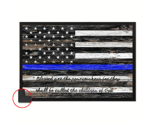 Thin Blue Line Honoring Law Enforcement American, Mathew 5-9 Wood Rustic Flag Framed Print Art