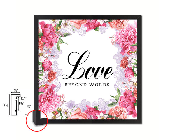 Love beyond words Quote Framed Print Home Decor Wall Art Gifts