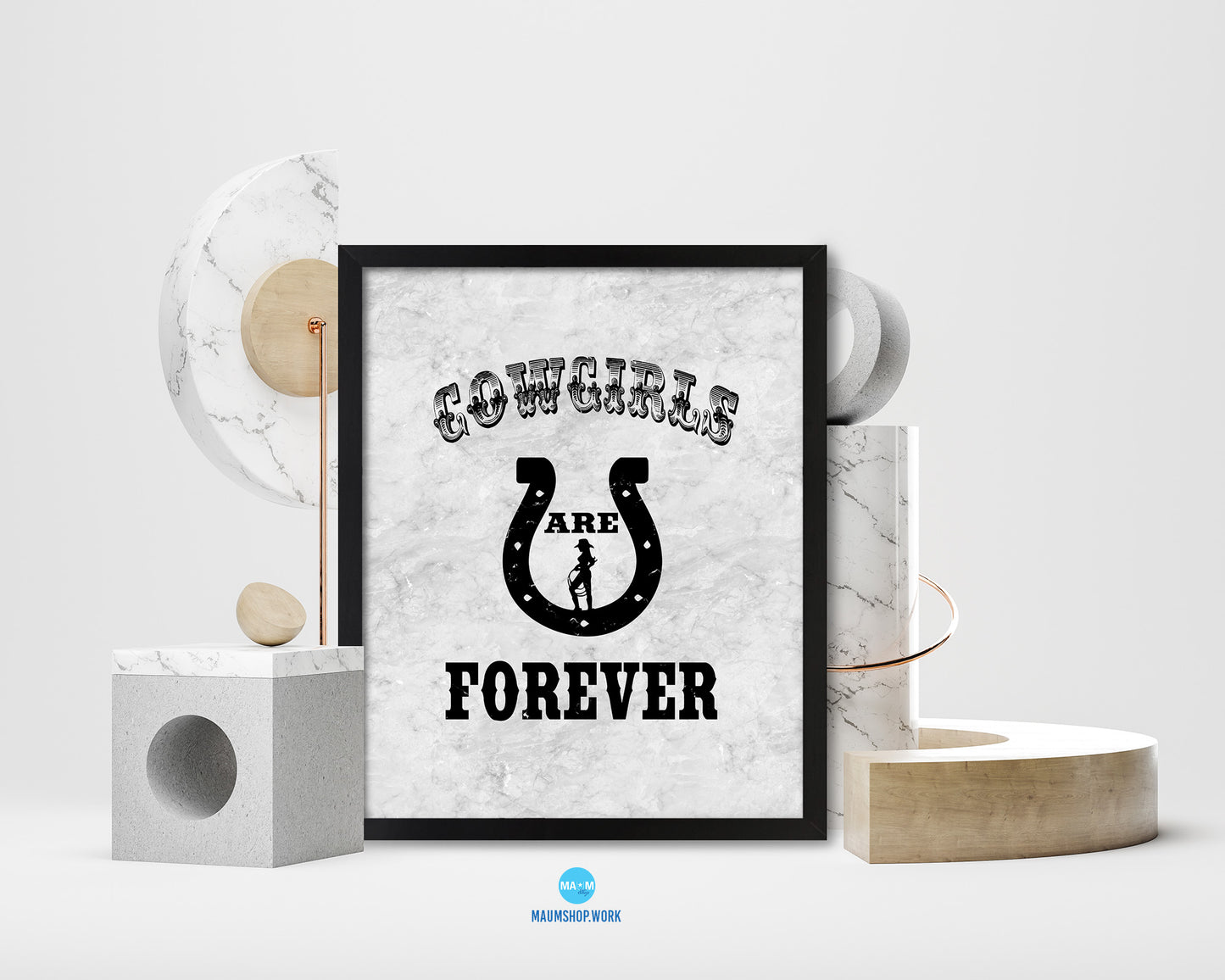 Cowgirls are forever Western Quote Framed Print Wall Art Decor Gifts