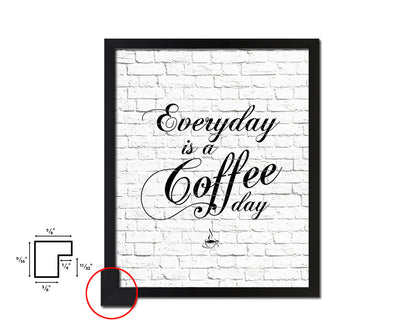 Everyday is a coffee day Quote Framed Artwork Print Wall Decor Art Gifts