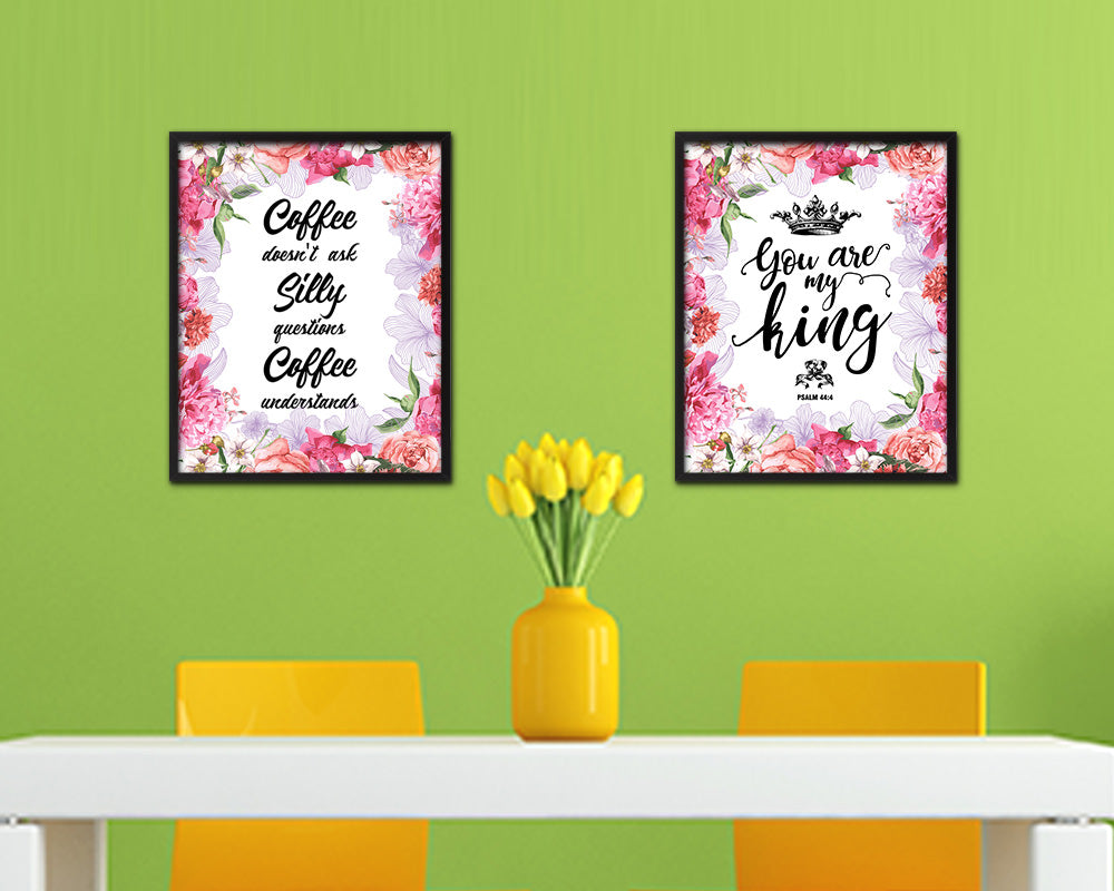 Coffee doesn't ask silly questions coffee understands Quote Framed Artwork Print Wall Decor Art Gifts