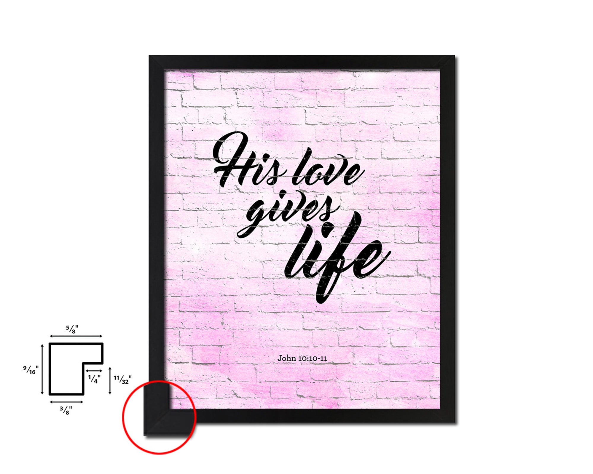 His love gives life, John 10:10-11 Quote Wood Framed Print Home Decor Wall Art Gifts