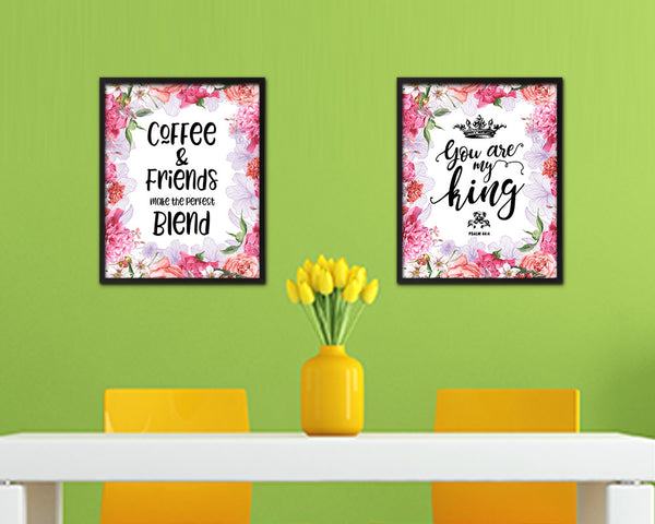 Coffee & friends make the perfect blend Quote Framed Artwork Print Wall Decor Art Gifts