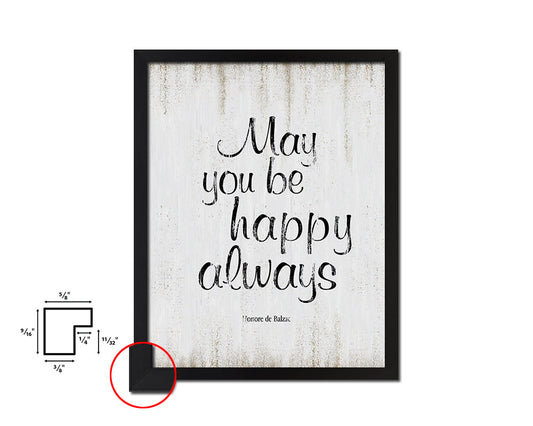 May you be happy always Quote Wood Framed Print Wall Decor Art