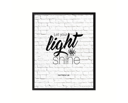 Let your light shine, Matthew 5:16 Quote Framed Print Home Decor Wall Art Gifts