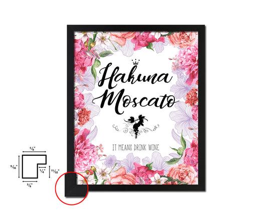 Hakuna moscato it means drink wine Quote Wood Framed Print Wall Decor Art Gifts