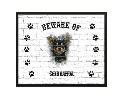 Beware of Chihuahua 9 months Sign Wood Framed Print Wall Art Decor Gifts