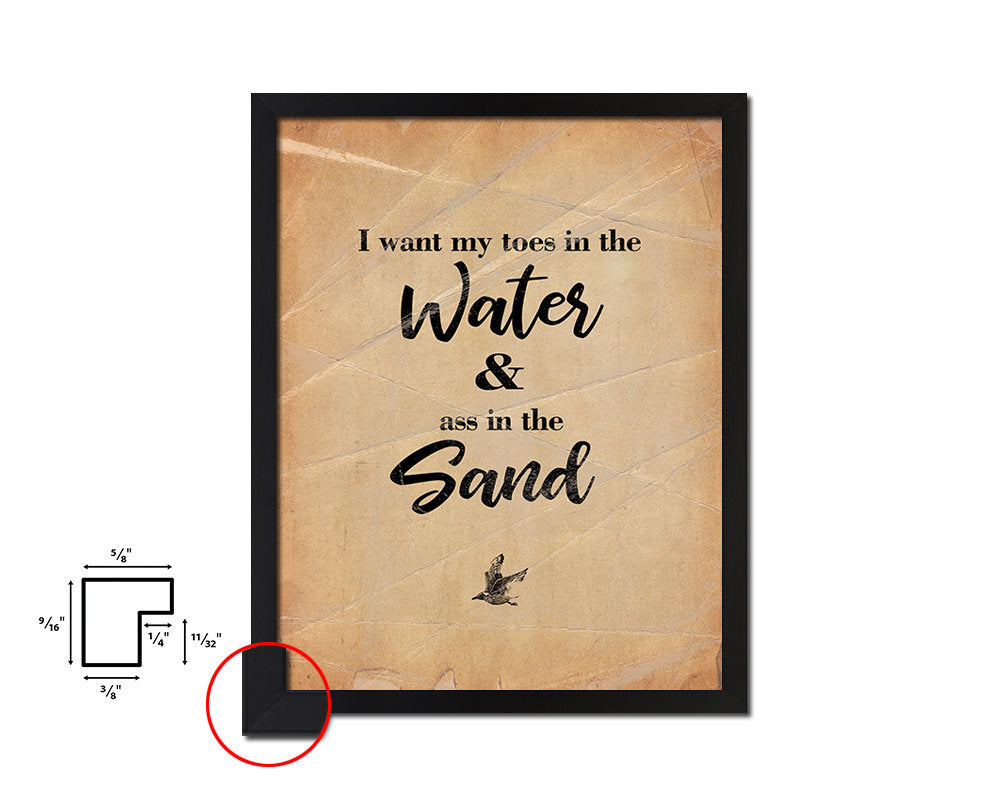 I want my toes in the water in the sand Quote Paper Artwork Framed Print Wall Decor Art