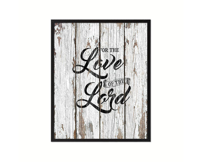 For the love fo the Lord Quote Wood Framed Print Home Decor Wall Art Gifts