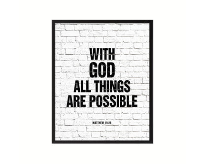 With God all things are possible, Matthew 19:26 Quote Framed Print Home Decor Wall Art Gifts