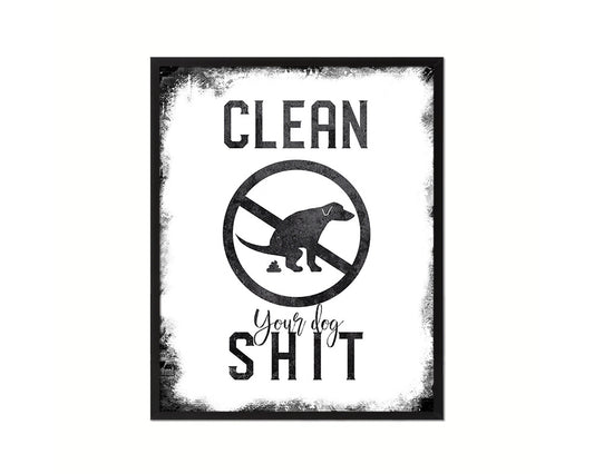 Clean your dog shit Notice Danger Sign Framed Print Home Decor Wall Art Gifts