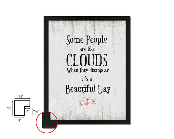 Some people are like clouds when they disappear Quote Wood Framed Print Wall Decor Art