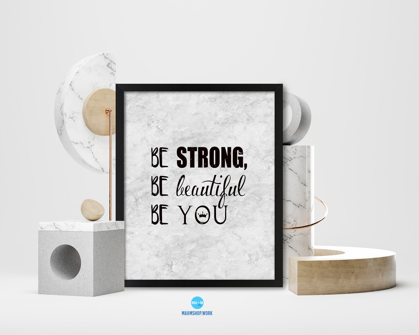 Be strong be beautiful be you Inspirational Quote Framed Print Wall Art Decor Gifts