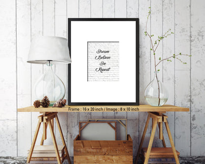 Dream believe do repeat Quote Wood Framed Print Home Decor Wall Art Gifts