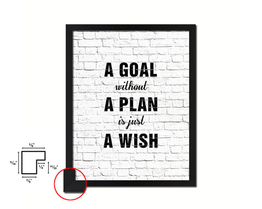 A goal without a plan is just a wish Quote Framed Print Home Decor Wall Art Gifts