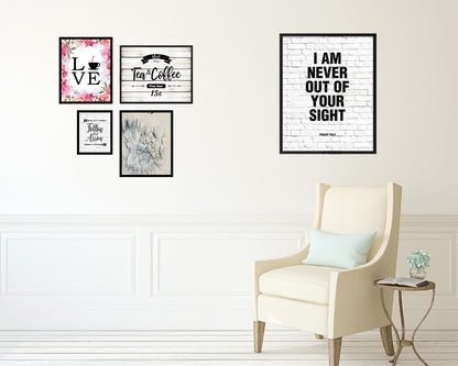 I am never out of your sight, Psalm 139:3 Quote Wood Framed Print Home Decor Wall Art Gifts