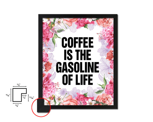Coffee is the gasoline of life Quote Framed Artwork Print Wall Decor Art Gifts