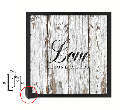 Love beyond words Quote Framed Print Home Decor Wall Art Gifts