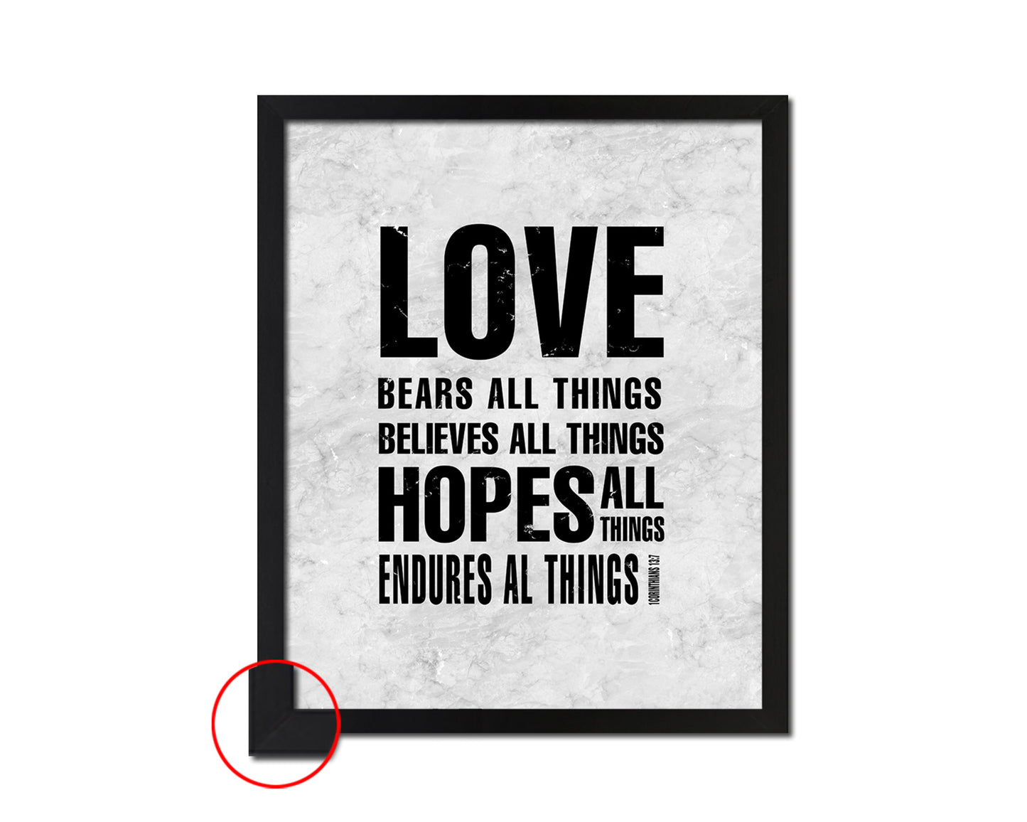 Love bears all things believes all things hopes all things endures all things Quote Framed Art