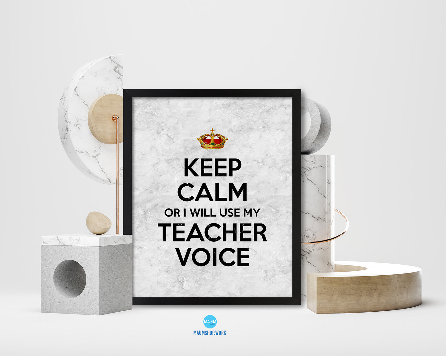Keep calm or I will use my teacher voice Quote Framed Print Wall Art Decor Gifts