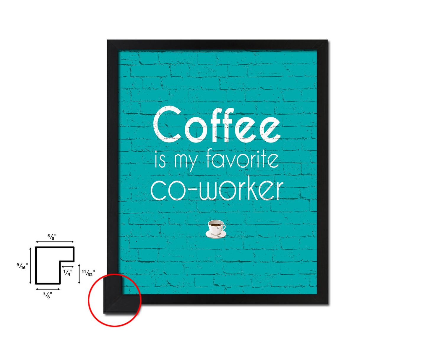 Coffee is my favorite co-worke Quotes Framed Print Home Decor Wall Art Gifts