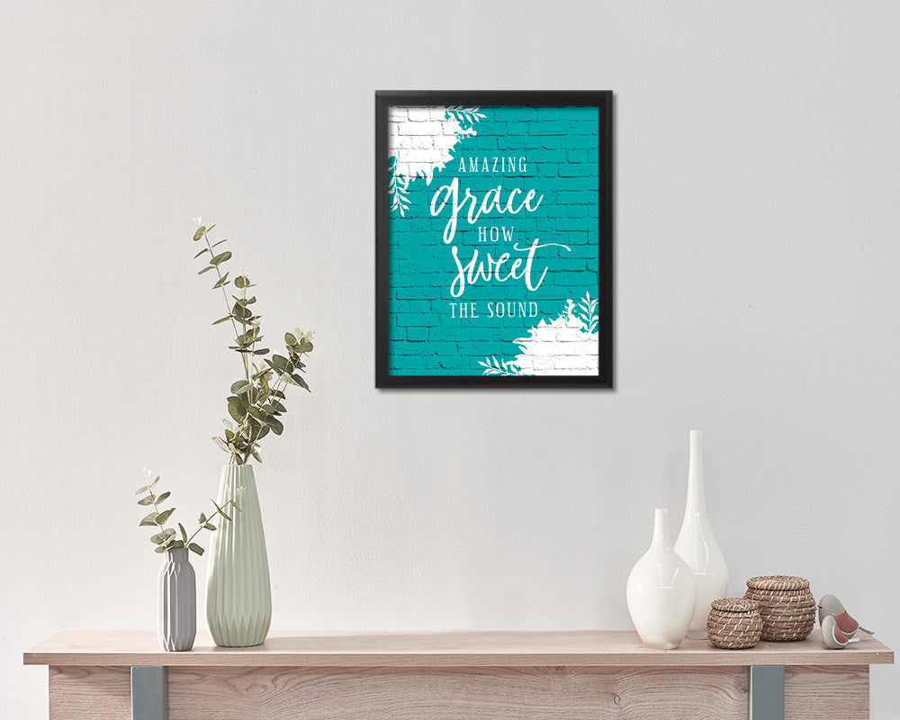 Amazing grace how sweet the sound Quote Framed Print Home Decor Wall Art Gifts