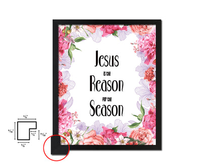 Jesus is the reason for the season Quote Framed Print Home Decor Wall Art Gifts