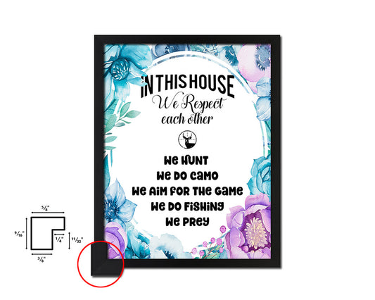 In this house we respect each other Quote Boho Flower Framed Print Wall Decor Art