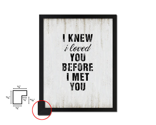 I knew I loved you before I met you Quote Wood Framed Print Wall Decor Art