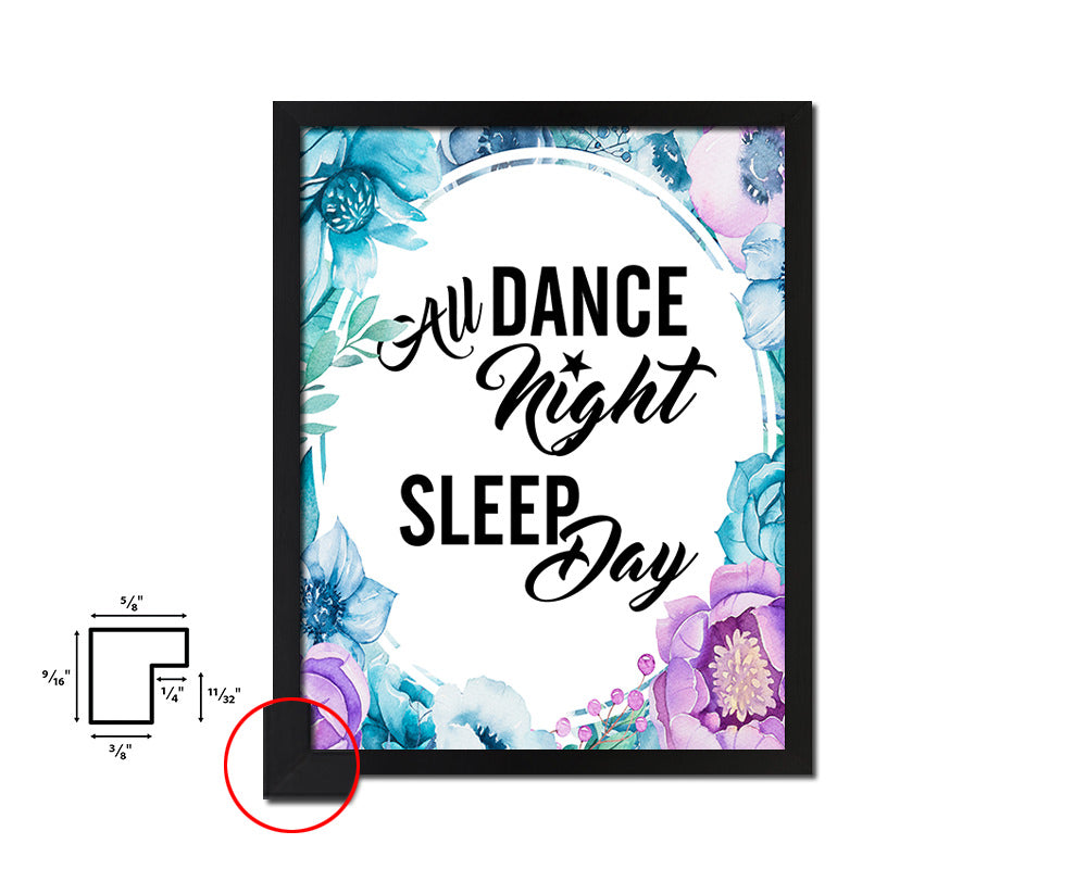 Dance all night sleep all day Quote Boho Flower Framed Print Wall Decor Art