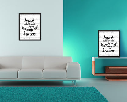 Hand picked for earth by our uncle in heaven Quote Framed Print Wall Art Decor Gifts