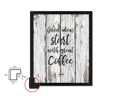 Good ideas start with great coffee Quote Framed Artwork Print Wall Decor Art Gifts