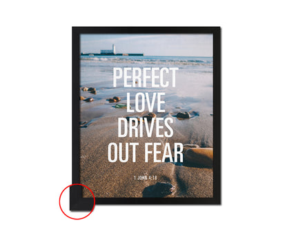 Perfect love drives out fear, 1 John 4:18 Bible Verse Scripture Framed Print Wall Decor Art Gifts