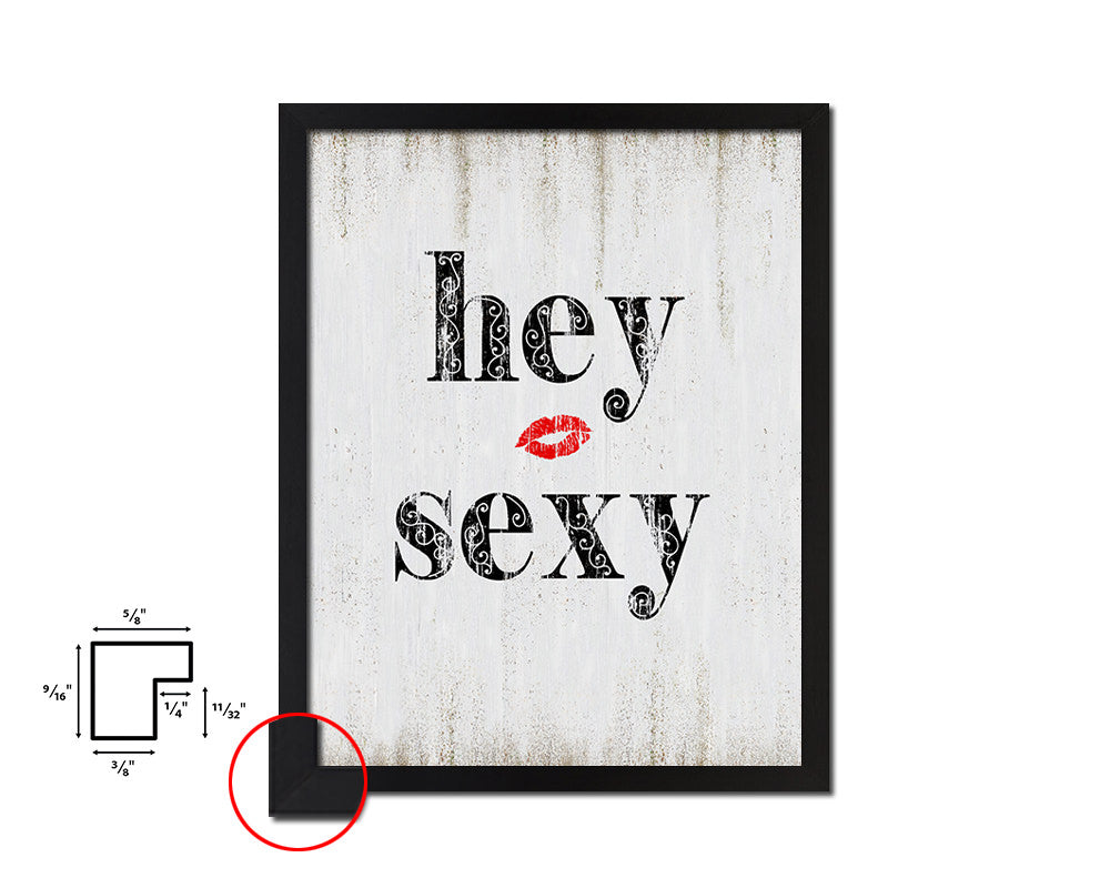 Hey sexy Quote Wood Framed Print Wall Decor Art