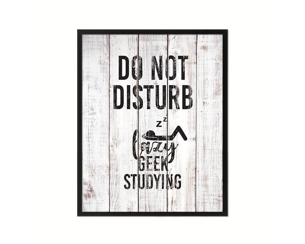 Do not disturb lazy geek studying Notice Danger Sign Framed Print Home Decor Wall Art Gifts
