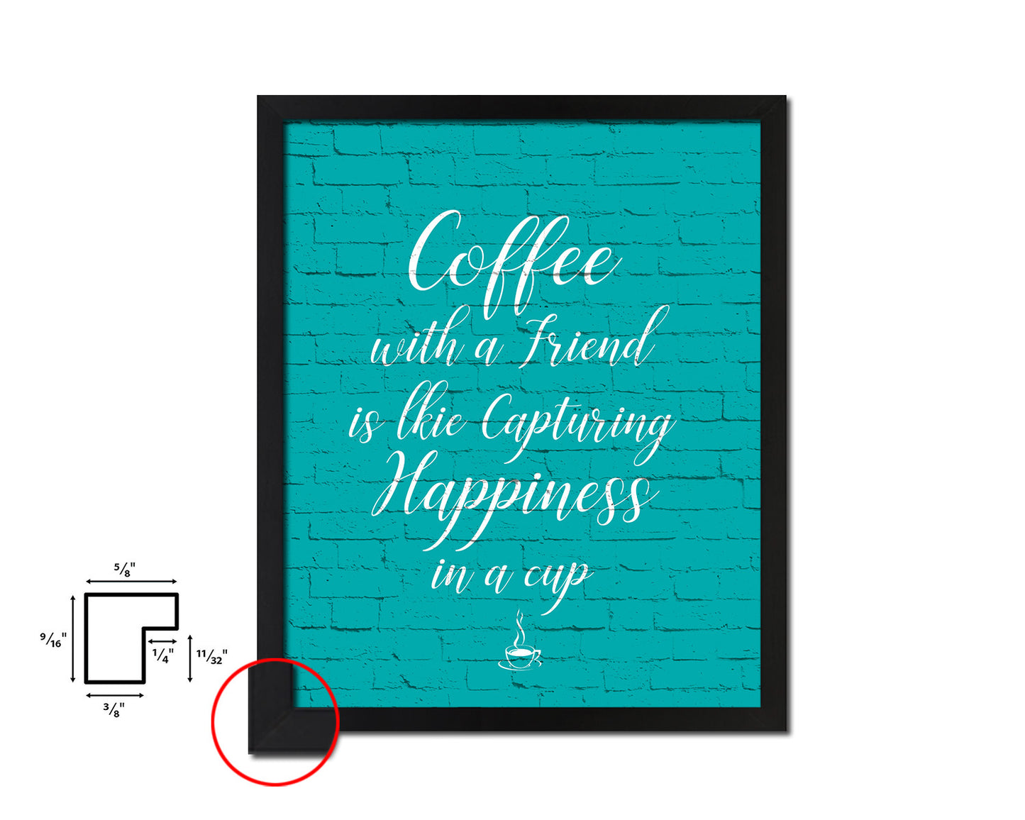 Coffee with a friend is like capturing happiness Quotes Framed Print Home Decor Wall Art Gifts