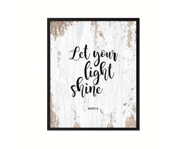 Let your light shine, Matthew 5:16 Quote Framed Print Home Decor Wall Art Gifts