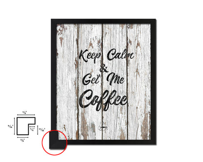 Keep calm & get me a coffee Quote Framed Artwork Print Wall Decor Art Gifts