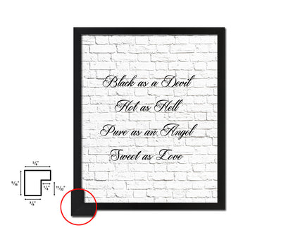 Black as a devil hot as hell pure as an angel sweet as love Quote Framed Artwork Print Wall Decor Art Gifts