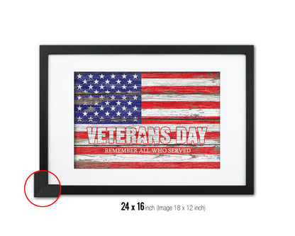 Veterans Day Remember all who served Wood Rustic Flag Wood Framed Print Wall Art Decor Gifts