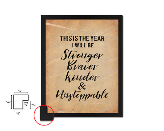 This is the year I wil be stronger Quote Paper Artwork Framed Print Wall Decor Art
