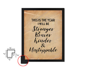 This is the year I wil be stronger Quote Paper Artwork Framed Print Wall Decor Art