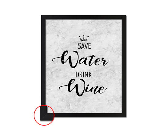 Save water drink wine Quote Framed Print Wall Art Decor Gifts