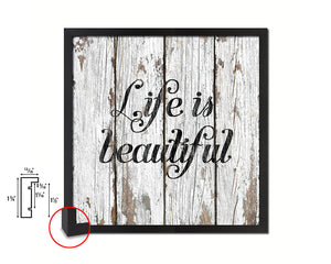 Life is beautiful Quote Framed Print Home Decor Wall Art Gifts
