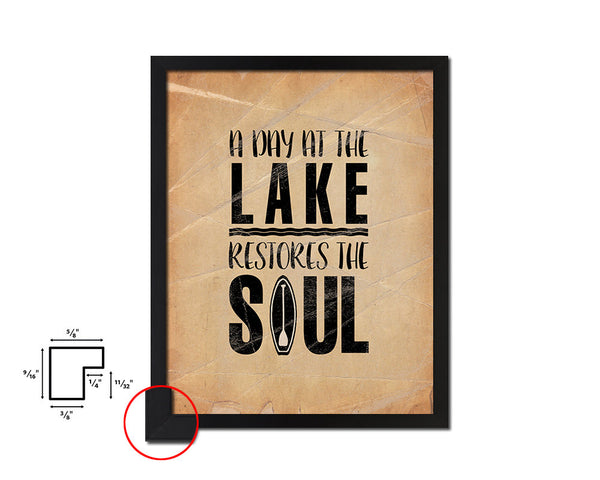 A day at the lake restores the soul Quote Paper Artwork Framed Print Wall Decor Art